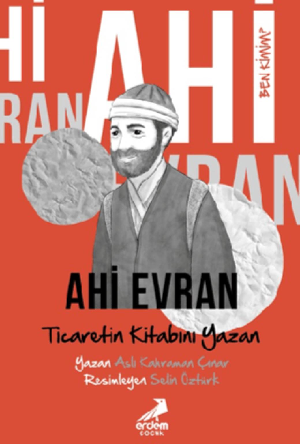 Ben Kimim Ahi Evran Ticaretin Kitabını Yazan