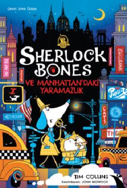 Sherlock Bones ve Manhattandaki Yaramazlık Serüveni