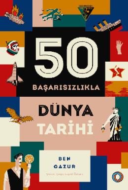 50 Başarısızlıkla Dünya Tarihi