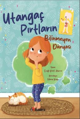 Utangaç Pırtların Bilinmeyen Dünyası