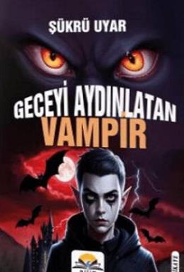 Geceyi Aydınlatan Vampir