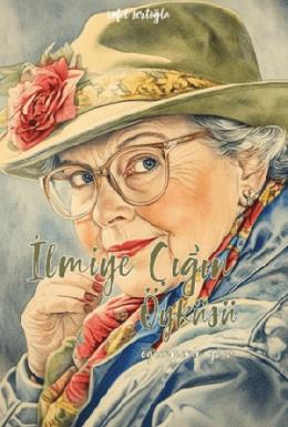 İlmiye Çığın Öyküsü