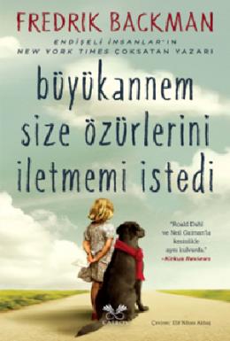 Büyükannem Size Özürlerini İletmemi İstedi