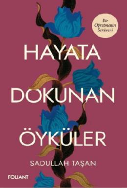 Hayata Dokunan Öyküler