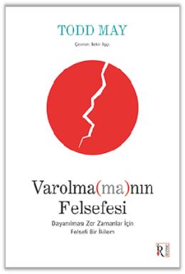 Varolmamanın Felsefesi