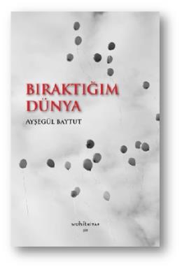 Bıraktığım Dünya