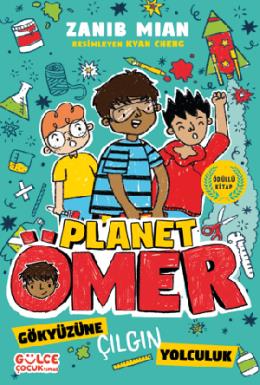 Gökyüzüne Çılgın Yolculuk Planet Ömer 5