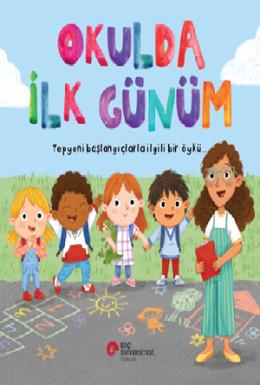 Okulda İlk Günüm