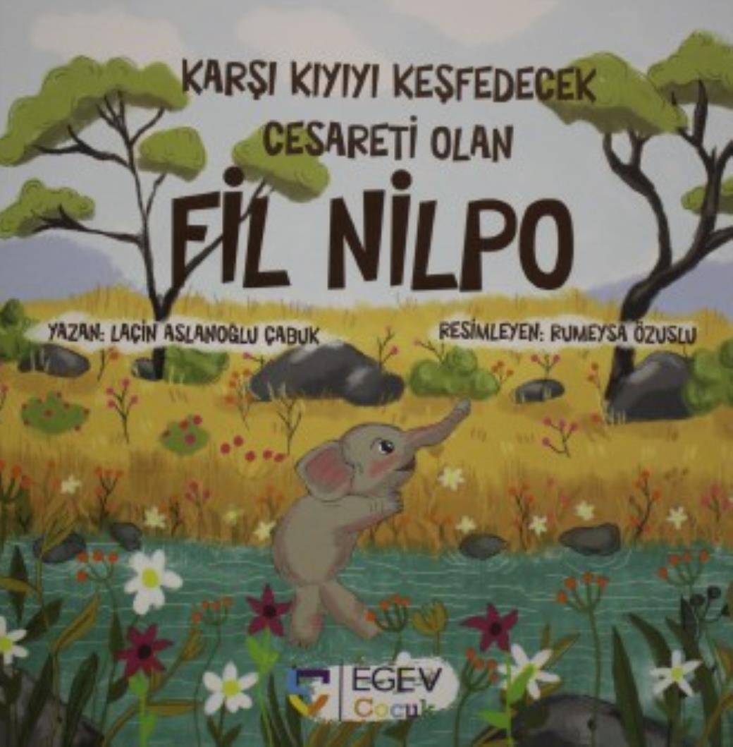 Karşı Kıyıyı Keşfedecek Cesareti Olan Fil Nilpo