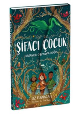 Şifacı Çocuk 1 Karanlık Ormana Doğru