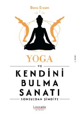 Yoga ve Kendini Bulma Sanatı