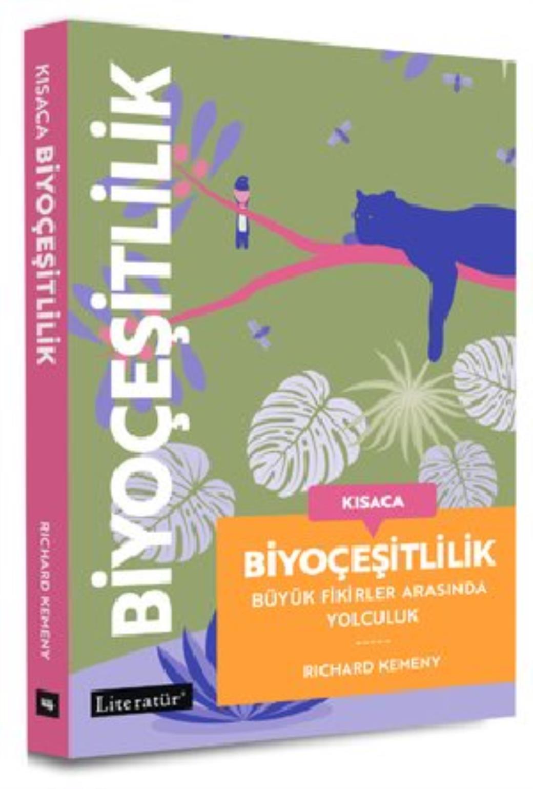 Kısaca Biyoçeşitlilik  Büyük Fikirler Arasında Yolculuk