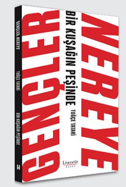 Gençler Nereye Bir Kuşağın Peşinde