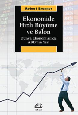 Ekonomide Hızlı Büyüme ve Balon