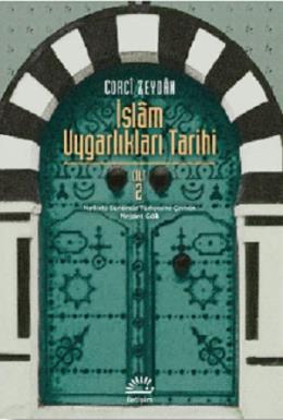 İslam Uygarlıkları Tarihi - Cilt 2