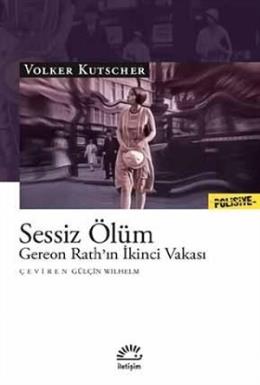 Sessiz Ölüm - Gereon Rath ın İkinci Vakası