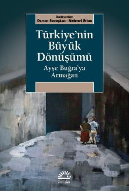 Türkiye nin Büyük Dönüşümü