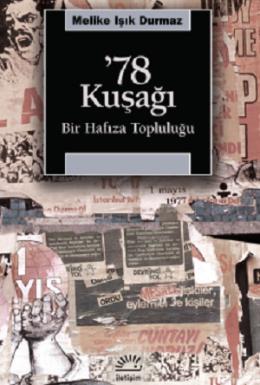 78 Kuşağı Bir Hafıza Topluluğu