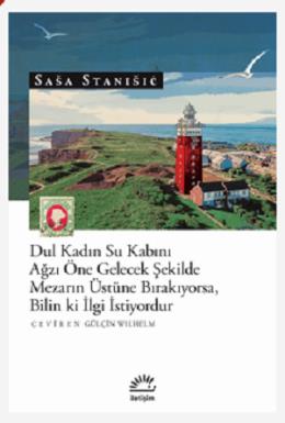 Dul Kadın Su Kabını Ağzı Öne Gelecek Şekilde Mezarın Üstüne Bırakıyorsa Bilin Ki İlgi İstiyordur