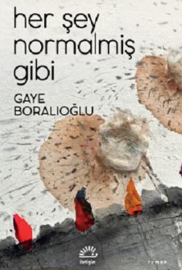 Her Şey Normalmiş Gibi