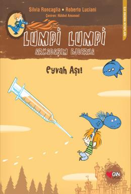 Lumpi Lumpi Arkadaşım Ejderha Eyvah Aşı!