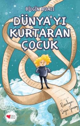 Dünyayı Kurtaran Çocuk