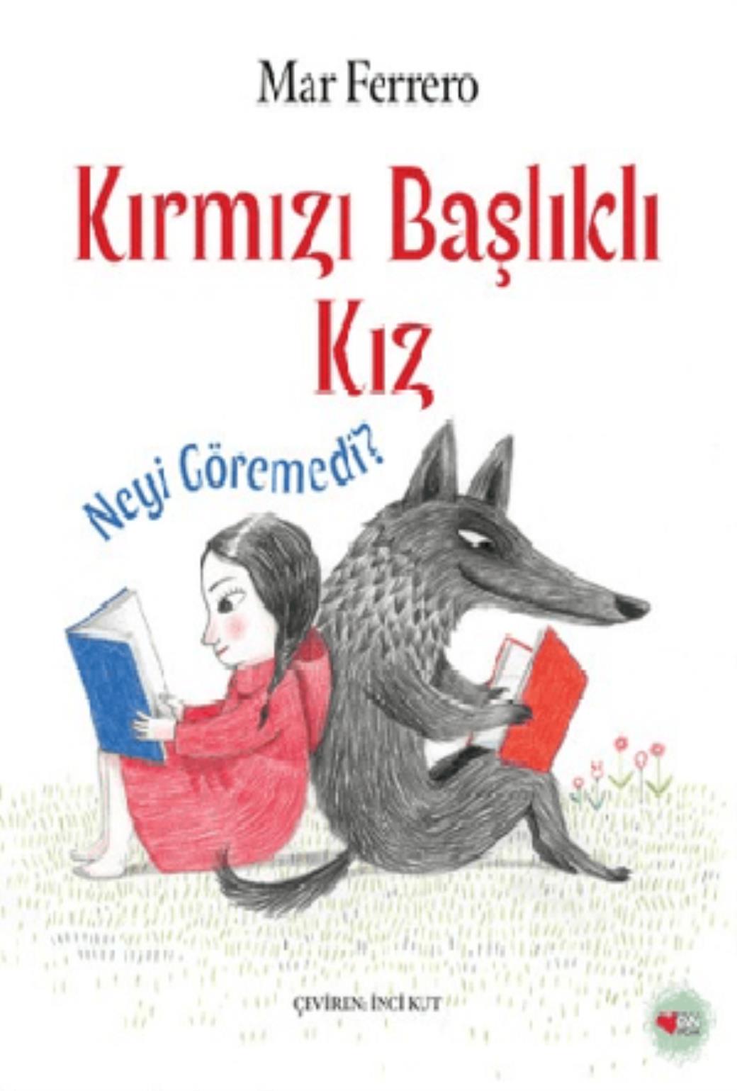 Kırmızı Başlıklı Kız Neyi Göremedi