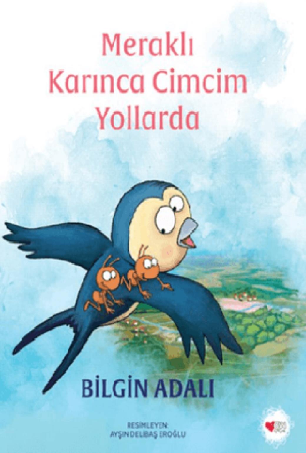 Meraklı Karınca Cimcim Yollarda