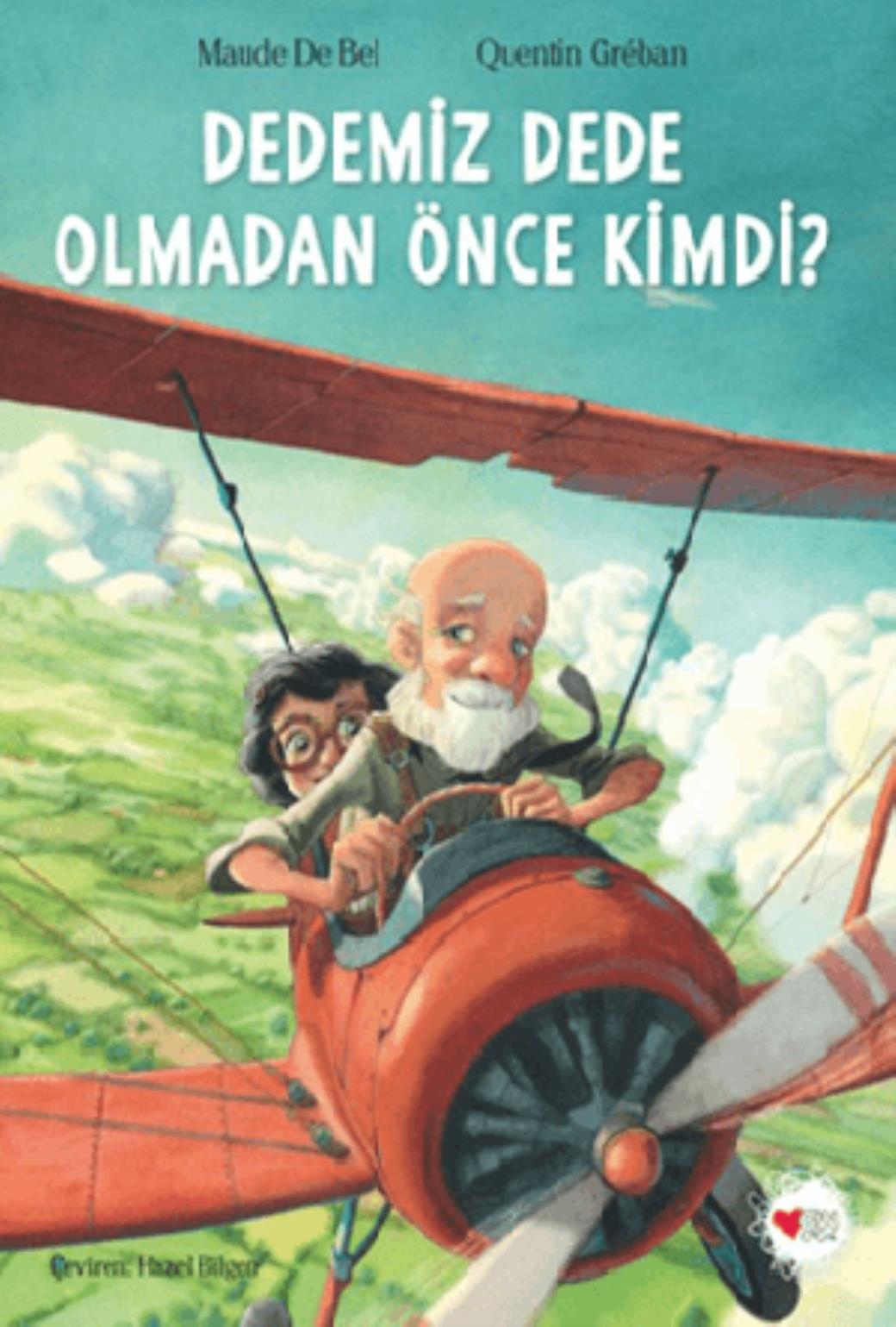 Dedemiz Dede Olmadan Önce Kimdi