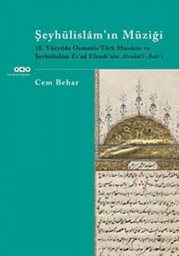 Şeyhülislam ın Müziği - 18. Yüzyılda Osmanlı
