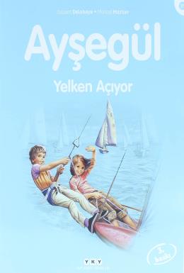 Ayşegül 31 Yelken Açıyor