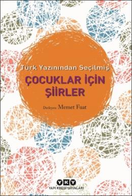 Türk Yazınından Seçilmiş Çocuklar İçin Şiirler