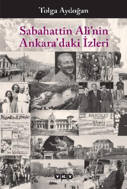 Sabahattin Alinin Ankaradaki İzleri