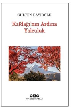 Kafdağının Ardına Yolculuk