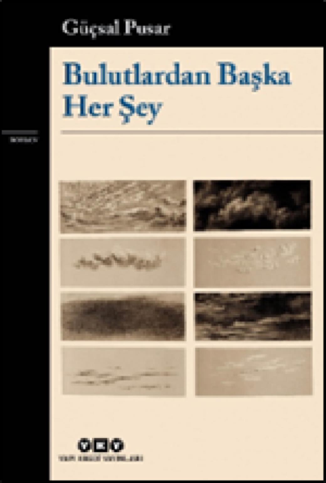 Bulutlardan Başka Her Şey