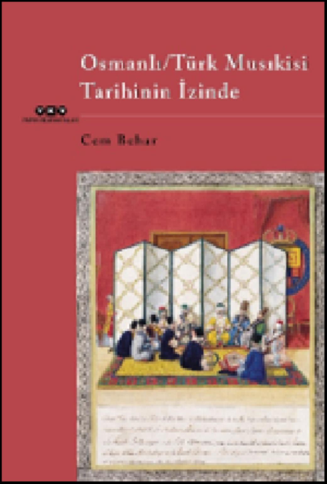 Osmanlı Türk Musıkisi Tarihinin İzinde