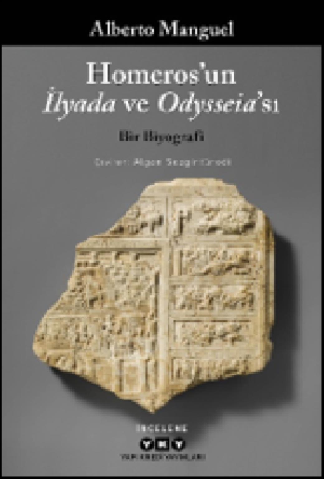Homerosun İlyada ve Odysseiası Bir Biyografi