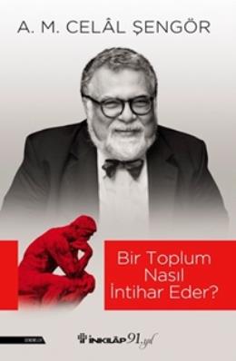 Bir Toplum Nasıl İntihar Eder