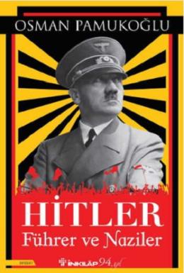 Hitler - Führer ve Naziler