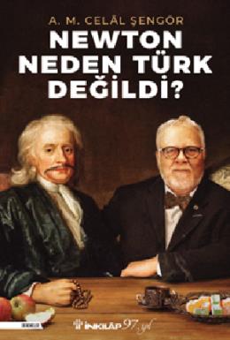 Newton Neden Türk Değildi