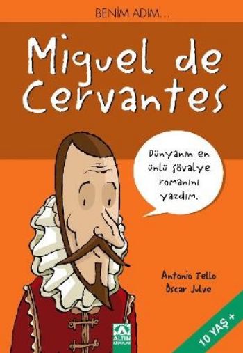 Benim Adım...Miguel de Cervantes