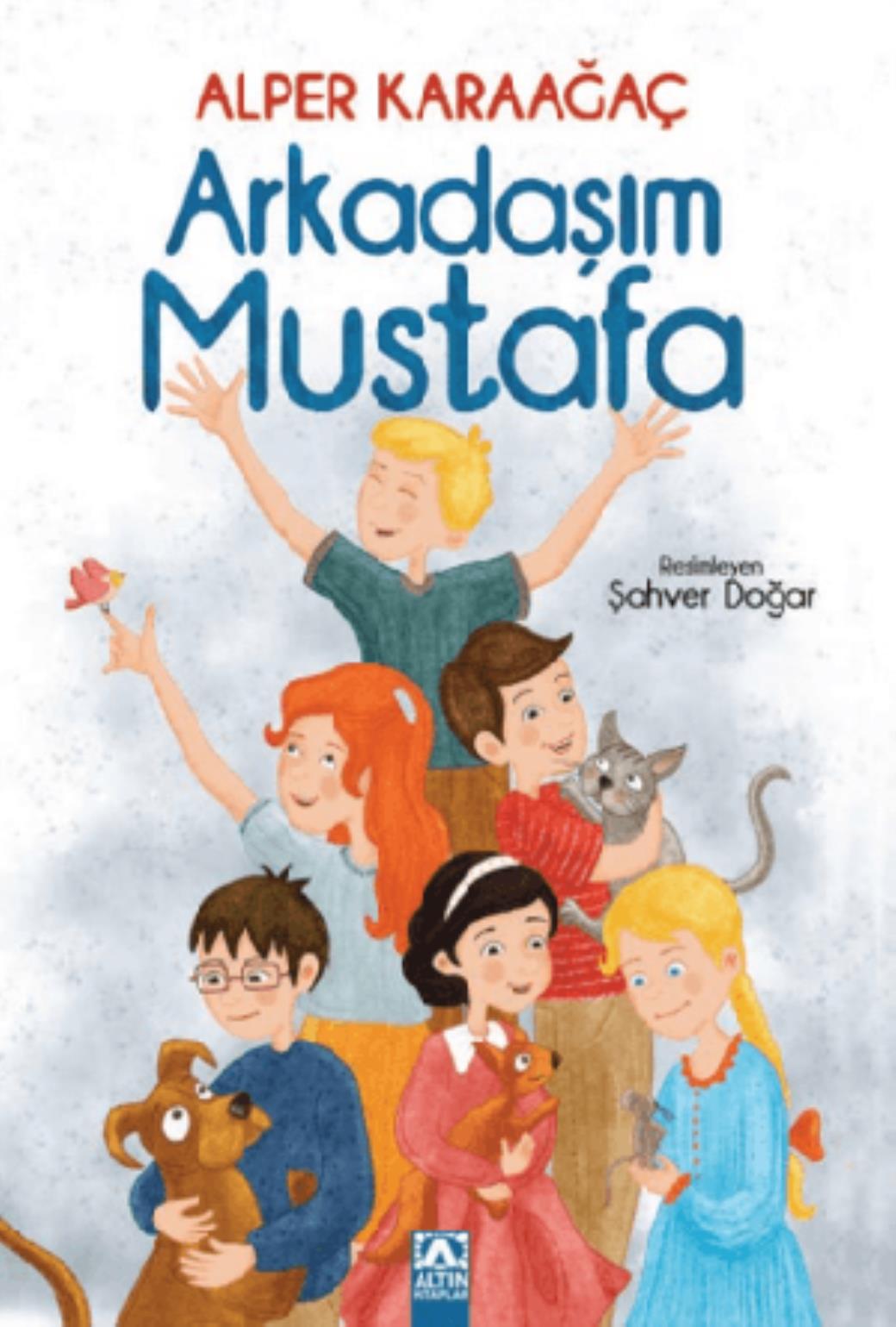 Arkadaşım Mustafa