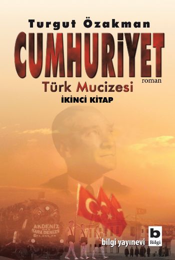 Cumhuriyet Türk Mucizesi - 2. Kitap