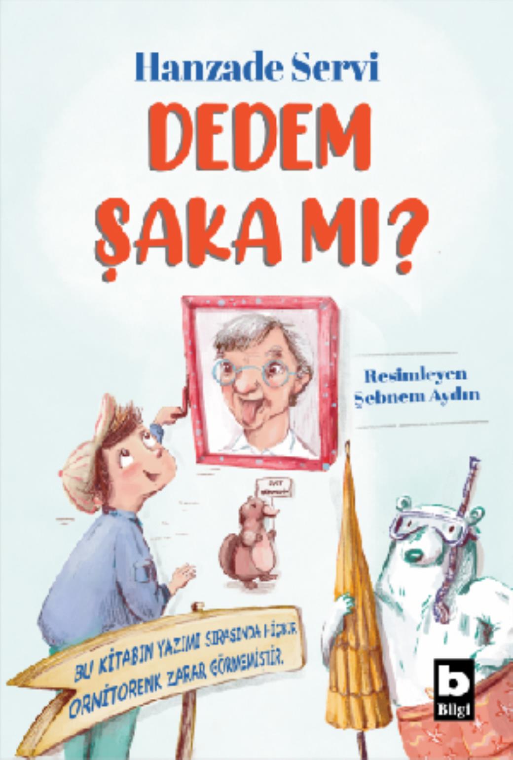 Dedem Şaka mı