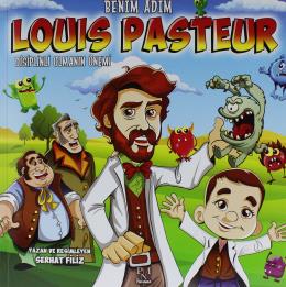 Benim Adım Louis Pasteur : Disiplinli Olmanın Önemi