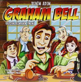 Benim Adım Graham Bell : Yardımlaşmanın Önemi