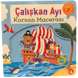 Çalışkan Ayı Korsan Macerası (Ciltli)