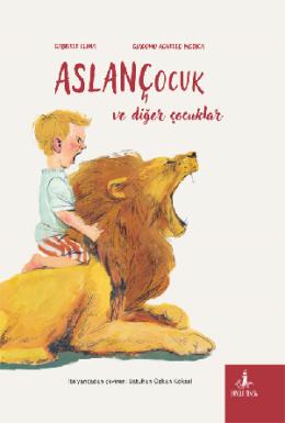 Aslan Çocuk (Ciltli)