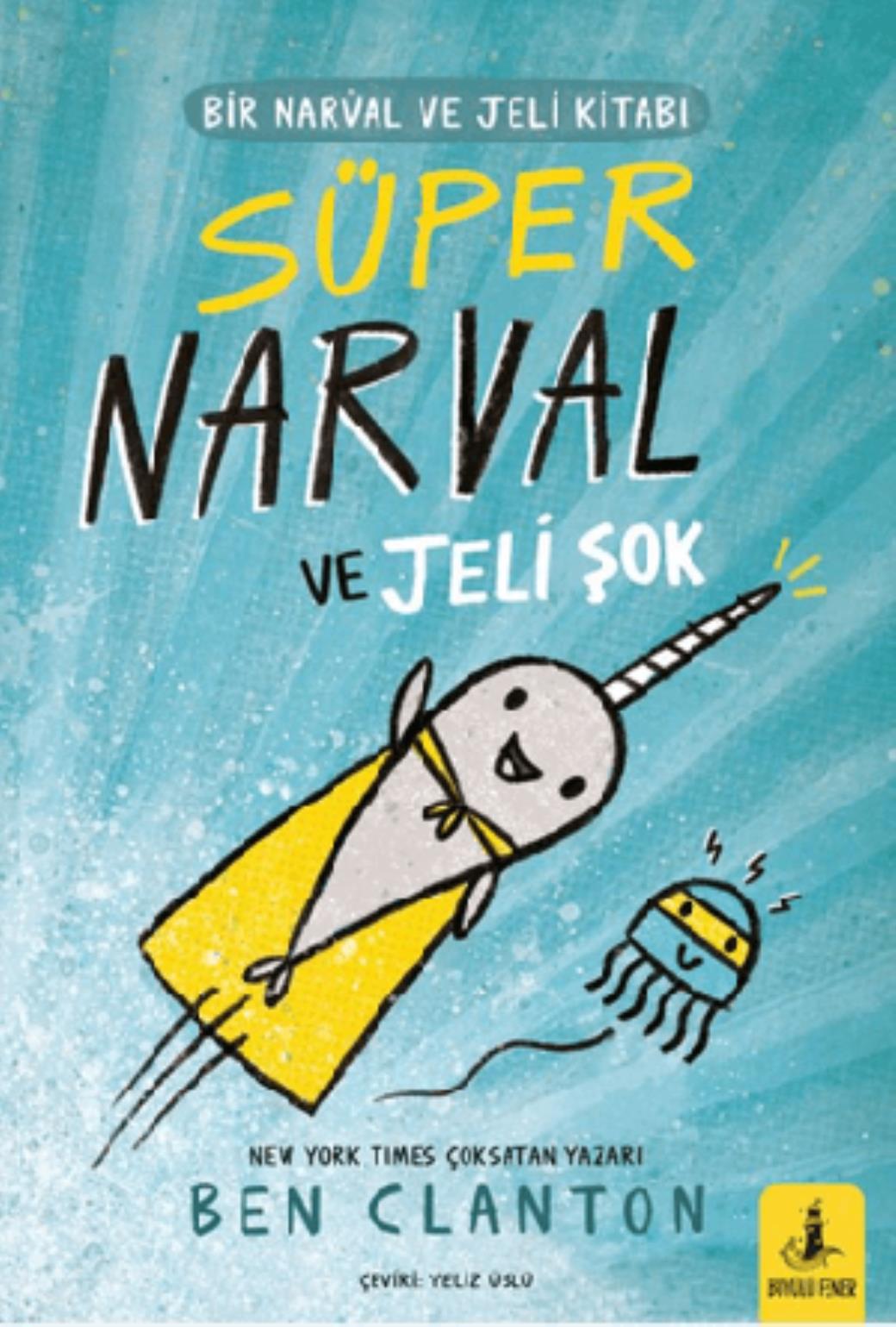 Bir Narval ve Jeli Kitabı Süper Narval ve Jeli Şok