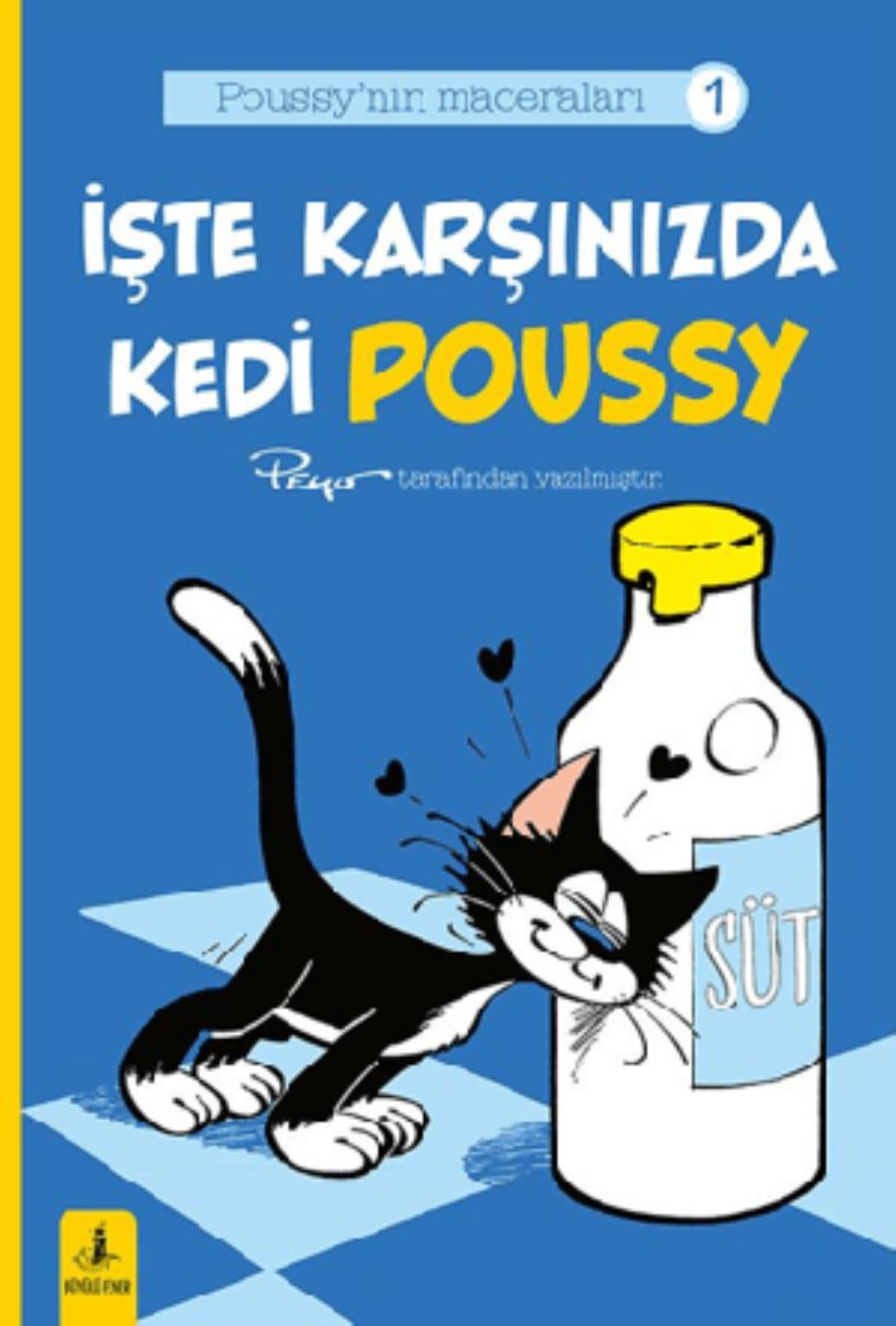 Poussynın Maceraları 1 İşte Karşınızda Kedi Poussy